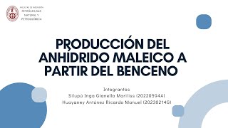 PRODUCCION DE ANHIDRIDO MALEICO A PARTIR DEL BENCENO [upl. by Etnaud]