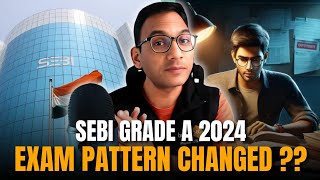 What if SEBI Grade A 2024 Exam Pattern Gets Changed  By Chandraprakash Joshi Ex AGM RBI [upl. by Odlanra153]