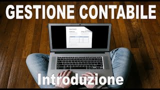 Introduzione alla GESTIONE CONTABILE [upl. by Orecic911]