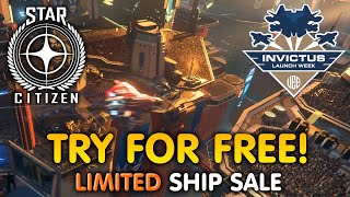 STAR CITIZEN INVICTUS 2024 FREE FLY Event amp Limited Ship Sale [upl. by Ociral]