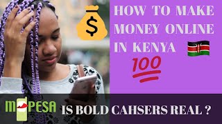 Is Bold Cashers Real or Legit How to Make Money Online in Kenya Via MPESA [upl. by Amaerd]