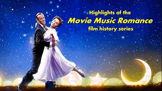 quotMovie Music Romancequot film history showcase 3 minutes [upl. by Yniattirb]