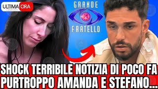 🔴 GF SHOCK TERRIBILE NOTZIA POCO FA quotPURTROPPO AMANDA E STEFANOquot FAN SCONVOLTI [upl. by Raffin559]