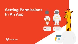 Setting Permissions for Kintone Apps [upl. by Mcknight158]