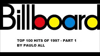 BILLBOARD  TOP 100 HITS OF 1997  PART 14 [upl. by Atiekahs]