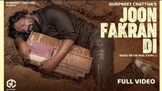 JOON FAKRAN DI ¦¦ GURPREET CHATTHA  Full Video Song ¦¦ Lyrics videos Song [upl. by Benenson]