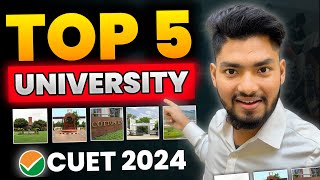 CUET 2024 BIG UPDATE TOP 5 UNIVERSITIES 🔥 LOW FEES HIGH PLACEMENT 💯🔥 [upl. by Garneau]