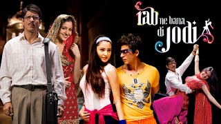 Rab Ne Bana Di Jodi Full Movie  Shahrukh Khan  Anushka Sharma  Isha Koppikar  Review amp Facts HD [upl. by Nevai]