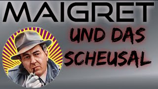 GEORGES SIMENON MAIGRET UND DAS SCHEUSAL krimihörspiel retro Hans W Hamacher [upl. by Reitrac]