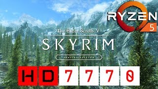 Skyrim Special Edition  HD 7770  Ryzen 5 1600 [upl. by Sigrid]