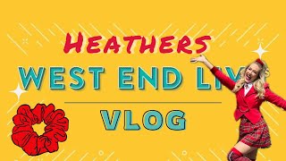 HEATHERS  WEST END LIVE  VLOG [upl. by Hambley]