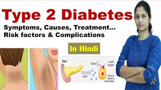 Type 2 Diabetes  Symptoms Causes Risk factors Diagnosis amp Treatment  NEET  In Hindi [upl. by Ferguson]