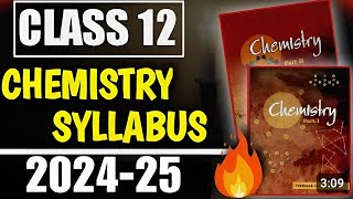 Class 12 Chemistry Syllabus 202425  Class 12 Chemistry Syllabus 2025  Class 12 Chemistry Syllabus [upl. by Loss]