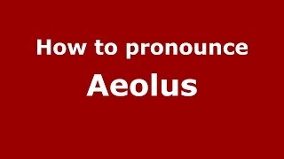 How to pronounce Aeolus GreekGreece  PronounceNamescom [upl. by Ekez352]