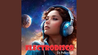 Electrodisco [upl. by Zuzana]