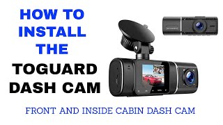 HOW TO INSTALL THE TOGUARD DUAL DASH CAM  RIDE SHARE DASH CAM  DRIVING and INSIDE CABIN FOOTAGE [upl. by Alesig118]