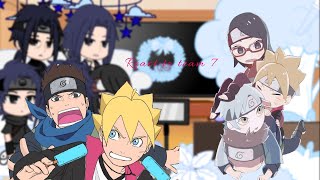 🌱uchiha clan react to team 7 boruto🌱 [upl. by Asiluy85]