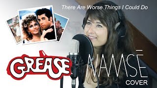 Grease  There Are Worse Things I Could Do  NAMSÉ Live Cover [upl. by Yc]