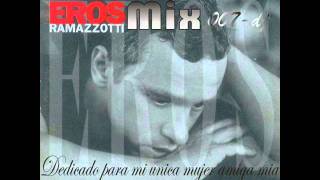 EROS RAMAZZOTTI MIX 007 DJ [upl. by Ahsilef292]