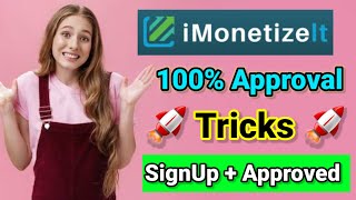 Imonetizeit approval 2024  iMonetizeIt signUp  approval  Best cpa network  iMonetizeIt approval [upl. by Valerian]