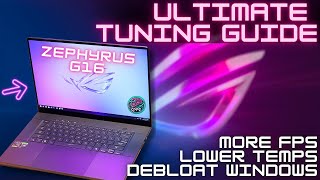 The Ultimate Zephyrus G16 Tuning Guide  Works On Gaming Laptops  Handhelds CHECK 👇TIMESTAMPS⬇️ [upl. by Yrrem]