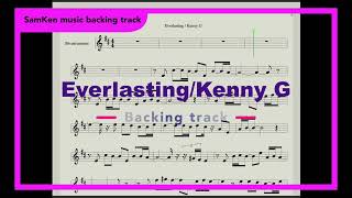 Everlasting  Kenny G backing track for Bb instruments [upl. by Aura417]