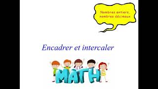 6ème  N06  Encadrer et intercaler [upl. by Haraj]