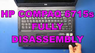 HP COMPAQ 6715s Fully Disassembly  THE BOYS 240 [upl. by Aihsemak128]