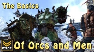 The Basics  Of Orcs and Men Gameplay [upl. by Reifnnej]