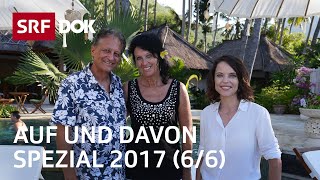 Schweizer Auswanderer auf Bali  Auf und davon Spezial 2017 mit Mona Vetsch 66  Doku  SRF Dok [upl. by Cosma975]