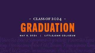 Clemson Spring 2024 Graduation 040924 6pm [upl. by Farrington]