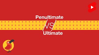 Penultimate vs Ultimate [upl. by Atined]