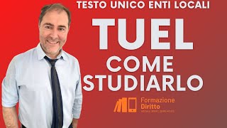 TESTO UNICO ENTI LOCALI Come studiarlo  mappa di lavoro [upl. by Acirederf]