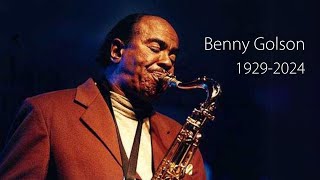 Benny Golson Tribute  5 Masterful Melodies [upl. by Annahc]