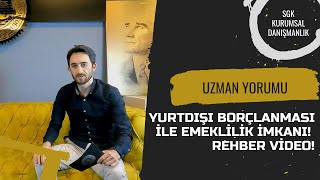 YURTDIŞI BORÇLANMASI İLE EMEKLİLİK İMKANI YURTDIŞINA DAİR HERŞEY  REHBER VİDEO [upl. by Ybhsa]