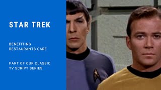 Scripts Gone Wild  Star Trek Original Series  Restaurants Care [upl. by Nnaharas]