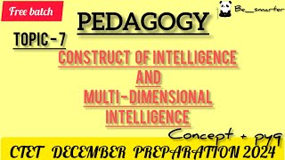 CONSTRUCT OF INTELLIGENCE AND MULTI DIMENSIONAL INTELLIGENCE PEDAGOGY 3030 [upl. by Varian867]