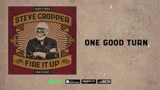 Steve Cropper  One Good Turn Fire It Up [upl. by Ahsinert140]