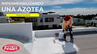 IMPERMEABILIZANDO UNA AZOTEA  FesterMexicoOficial [upl. by Theda666]