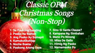 Classic OPM Christmas Songs NonStop [upl. by Scrivens]