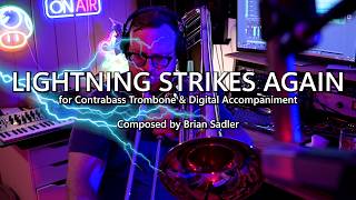 Contrabass Trombone Solo Lightning Strikes Again by Brian Sadler [upl. by Assirahc]