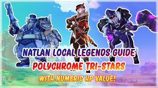 Natlan Local Legend Polychrome TriStars guide with numeric HP values [upl. by Tnelc]