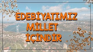 Milli Edebiyat Şarkısı🎵 [upl. by Amandy212]