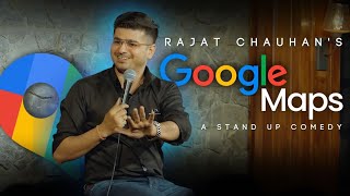 Google Maps I Standup Comedy by Rajjat 53rd video [upl. by Gnim18]