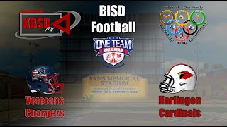 Brownsville ISD Veterans Chargers Vs Harlingen Cardinals Oct 10 2024 [upl. by Griz878]