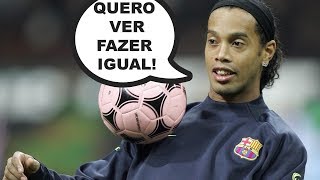 OLHA o que RONALDINHO já fez em treinos É INSANO [upl. by Tina]