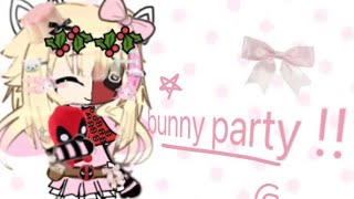 BUNNY PARTY  🎀🐰 [upl. by Chantalle]