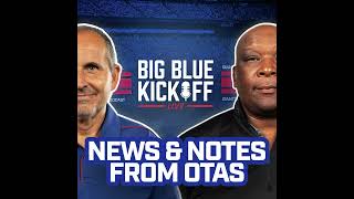 Big Blue Kickoff Live 530  News amp Notes from OTAs [upl. by Cuthbertson]