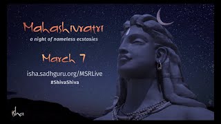 Mahashivratri  A Night of Nameless Ecstasies  Sadhguru [upl. by Song]