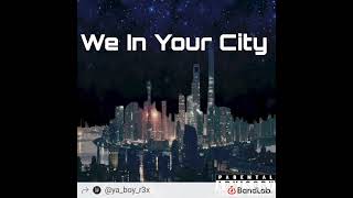 We In Your City NFT Version [upl. by Notse20]